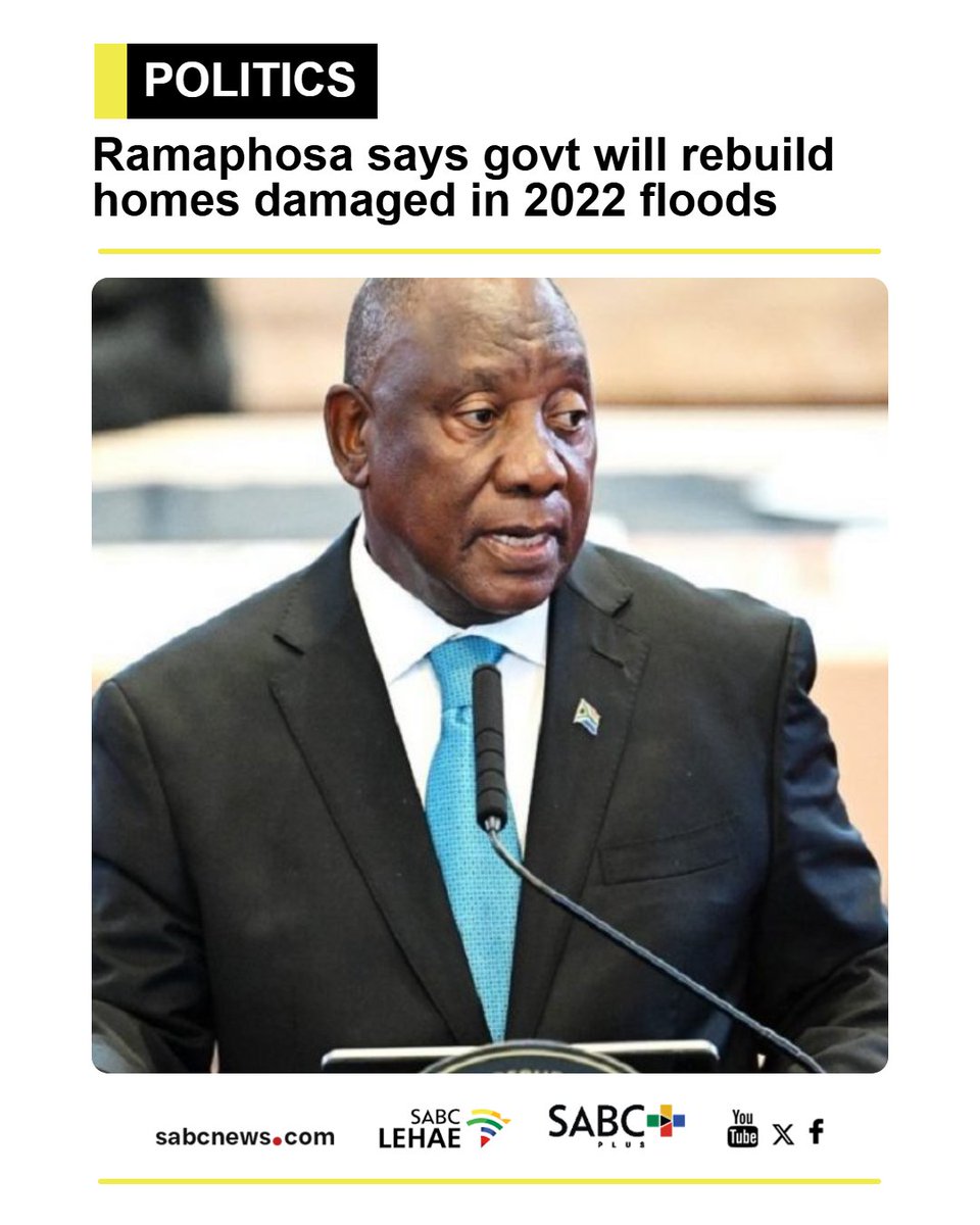 SABCNews's tweet photo. ANC President Cyril Ramaphosa says government will fulfil its obligation to KwaZulu-Natal communities still living in homes that were damaged by floods in 2022. https://t.co/Ou4LXvJpSf https://t.co/DDAs7srbXS