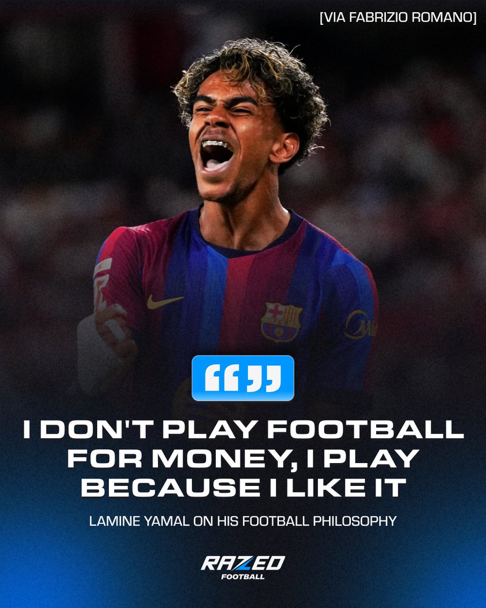 RazedFootball's tweet photo. Lamine Yamal: "I don't play football for money, I play because I like it!"

"I play for fun, to dribble, to play one touch, two, to make a teammate who has not scored, score, for happiness."

🔥His football philosophy is exactly what the modern game needs right now. https://t.co/a8cjXBPplm
