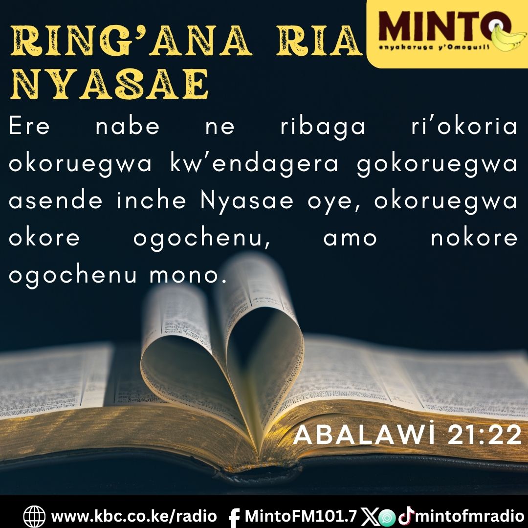 MintoFmradio's tweet photo. Abalawi 21:22
Ere nabe ne ribaga ri’okoria okoruegwa kw’endagera gokoruegwa asende inche Nyasae oye, okoruegwa okore ogochenu, amo nokore ogochenu mono.^MK
#MintoFM https://t.co/1qwXnJZumA