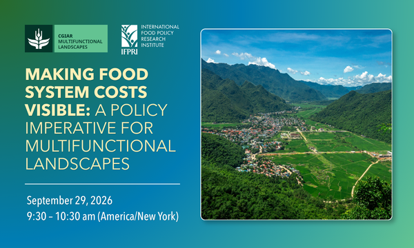 IFPRI's tweet photo. 3️⃣ days until this upcoming #webinar:

📌 Making Food System Costs Visible: A Policy Imperative for Multifunctional Landscapes

🤝 IFPRI and the CGIAR Science Program on Multifunctional Landscapes (MFL)

📆September 29, 2026, 9:30 – 10:30 am (US/Eastern)

🗨️Rui Benfica, @KristinMkulima.

🎫 https://t.co/FGIOF1sl1A

@CGIAR @CGIARenviro