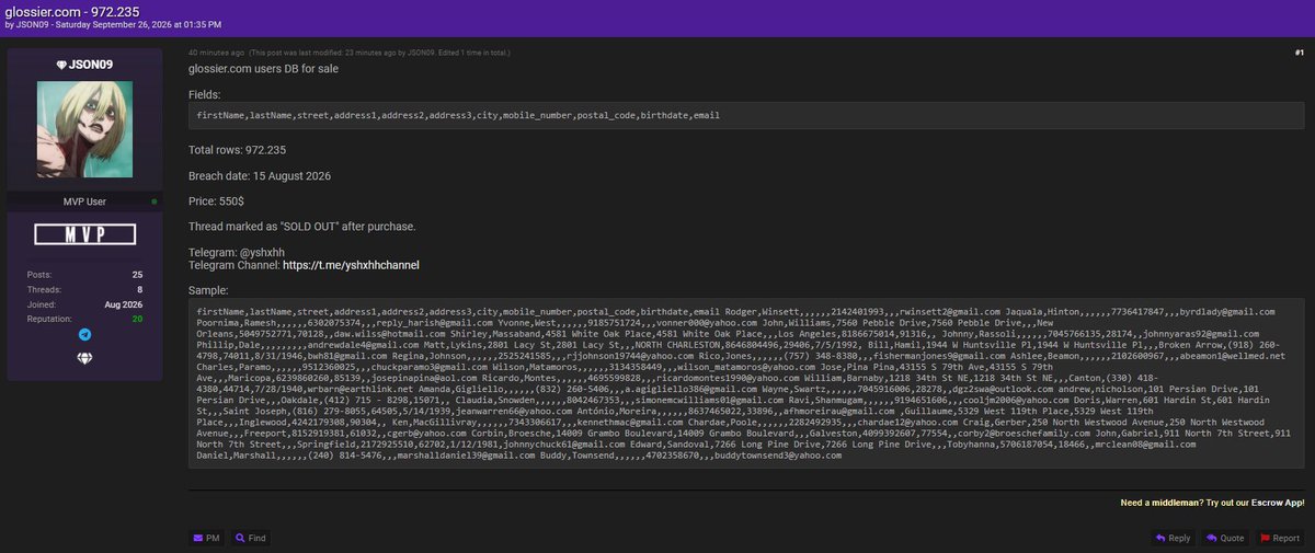 CyberPulse56's tweet photo. ‼️Cyber Threat Alert – https://t.co/4VW3Xf4Fmo 🇺🇸

Target: Glossier
Claimed Data: 972,235 user records
Fields: Names, addresses, phone numbers, postal codes, birthdates & email addresses
Alleged Breach Date: August 15, 2026
Status: Dataset reportedly offered for $550 and later marked “sold out.”

⚠️ Breach claim remains unverified. The dataset reportedly contains sensitive personal information.

#DataBreach #Glossier #PII #CyberSecurity #USA