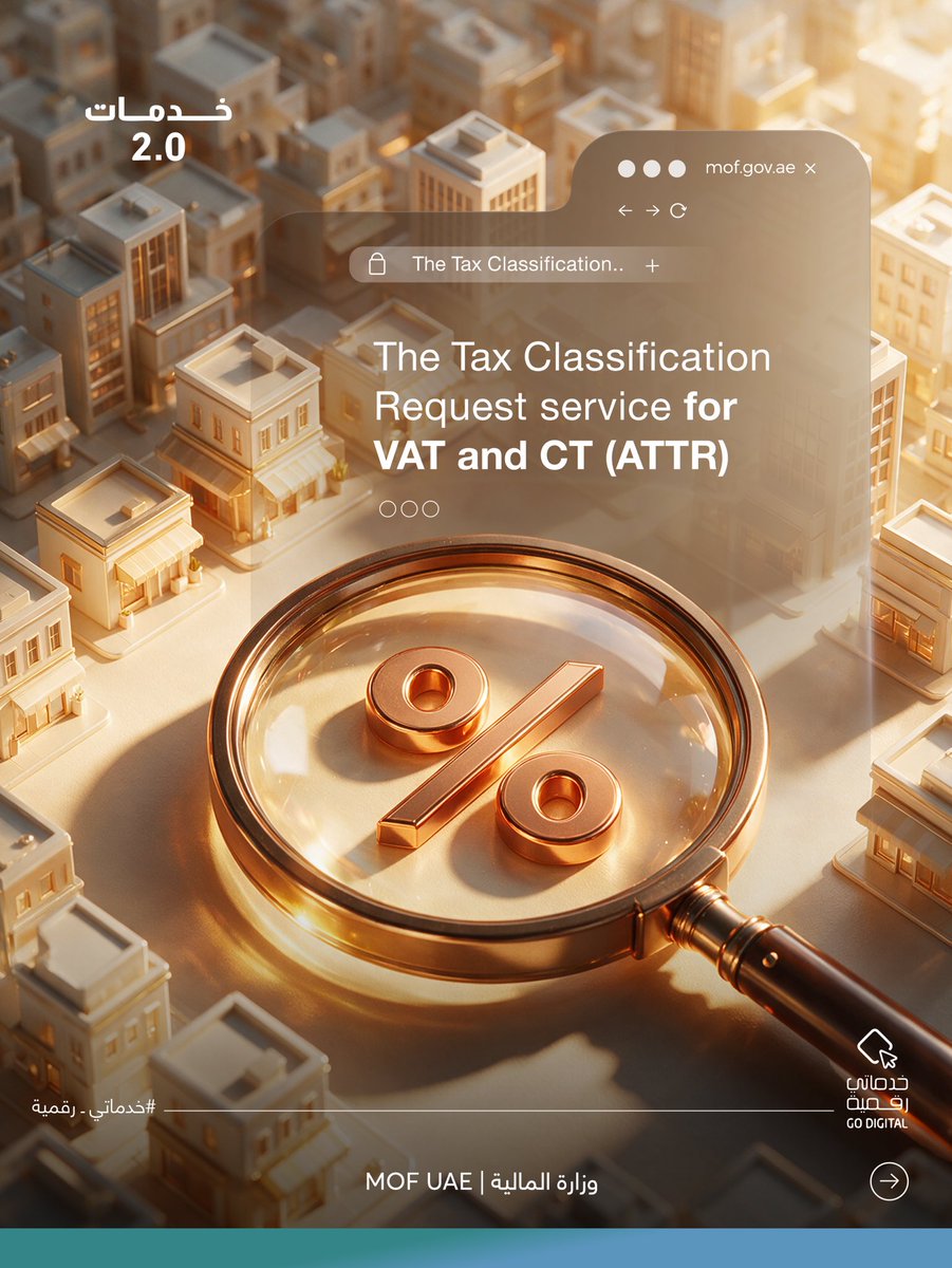 MOFUAE's tweet photo. Learn about the Tax Classification Requests service for VAT and Corporate Tax (ATTR), which helps government entities classify their sovereign activities for tax purposes.
For requirements, visit the Ministry of Finance website.
#MoFUAE #Services2.0 https://t.co/DG5d3IN7f5