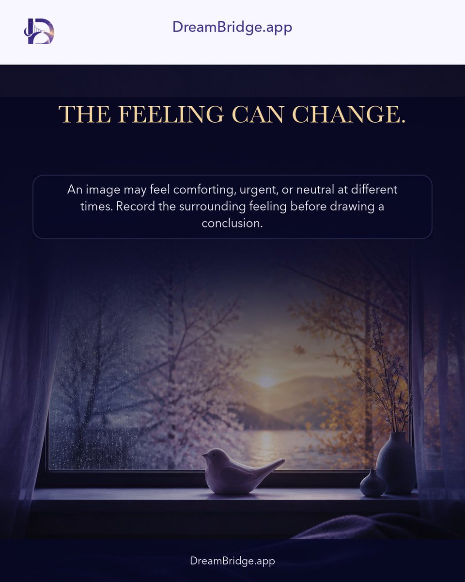 Dreambridge_App's tweet photo. The same image can carry a different feeling in a new season.

An image may feel comforting, urgent, or neutral at different times. Record the surrounding feeling before drawing any conclusion. https://t.co/wSJLohjJor