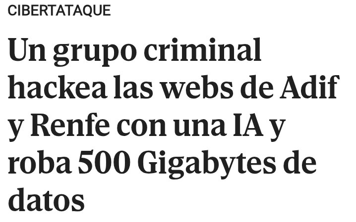 NonNobis10's tweet photo. 🇪🇸 | España | "Un grupo criminal hackea las webs de Adif y Renfe con una IA y roba 500 Gigabytes de datos" https://t.co/hi76BrSFbE
