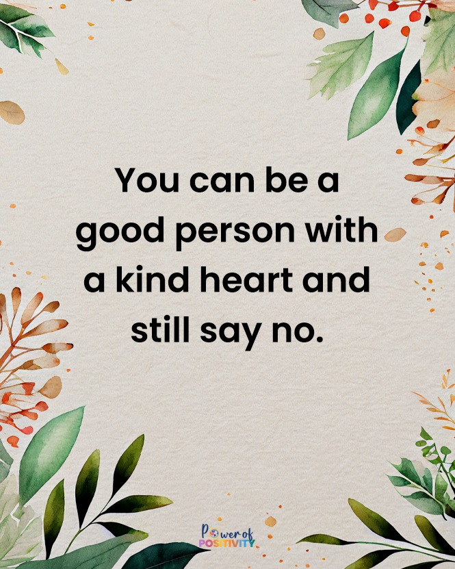 LIVEpositivity's tweet photo. You can be a good person with a kind heart and still say no. 🚫❤️ https://t.co/Zl6y0cl2XX