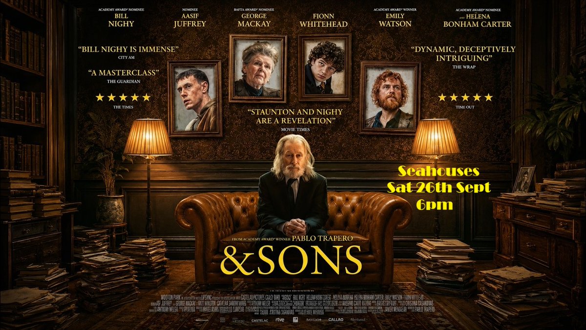 SeahousesHub's tweet photo. TONIGHT!!!!
Join us on Sat 26th Sept 6pm for #&amp;Sons (15).
A bitter-sweet drama starring Bill Nighy, Imelda Staunton, Jonny Flynn &amp; George MacKay.
An all-star cast.
T.721868 for tkts/info.
#Seahouses #SeahousesCinema #Northumberland @followers
Trailer>>> https://t.co/7X2BD04sS8 https://t.co/zX76ob0O3e