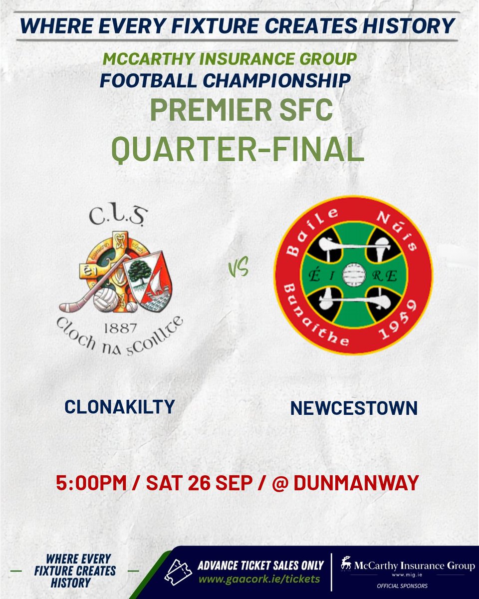 OfficialCorkGAA's tweet photo. MATCH DAY:
McCarthy Insurance Group Premier SFC Quarter-Final
@clongaa v @NewcestownGAA
Saturday 26 September 2026 Β· 17:00 Β· Dunmanway
Tickets: https://t.co/HSXDoCaItJ
#CorkGAA #GAACork #MccarthyInsuranceGroupPremierSfc https://t.co/vWTYyv284y