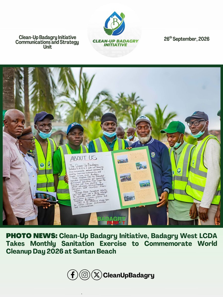 cleanupbadagry's tweet photo. CLEAN-UP BADAGRY INITIATIVE, BADAGRY WEST LCDA TAKES SANITATION EXERCISE TO COMMEMORATE WORLD CLEANUP DAY 2026 AT SUNTAN BEACH

Badagry, Lagos State — Saturday, 26 September 2026 https://t.co/wg4GM3q6X7