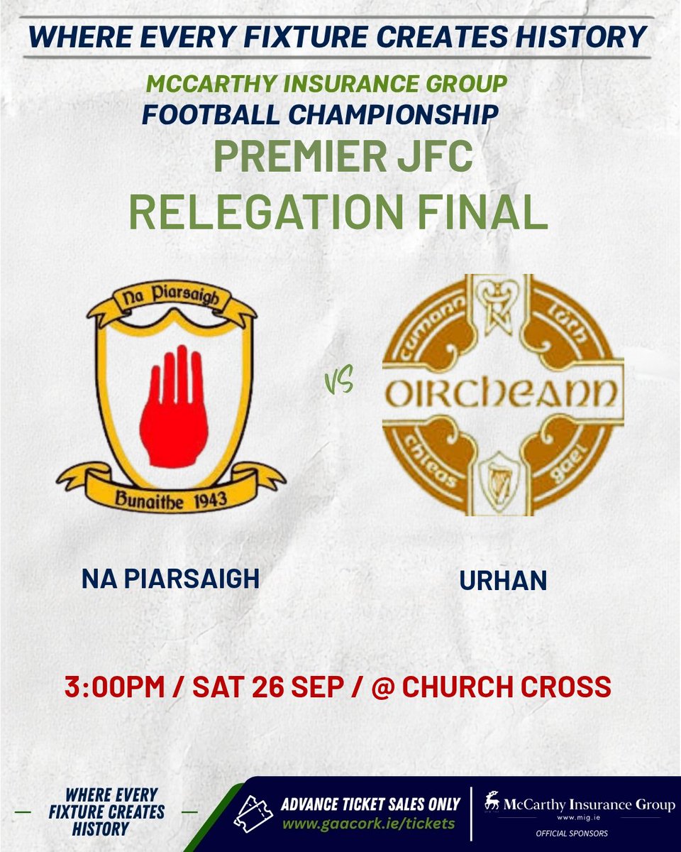OfficialCorkGAA's tweet photo. MATCH DAY:
McCarthy Insurance Group Premier JFC Relegation Final
@NaPiarsaighCork v @UrhanGAA
Saturday 26 September 2026 Β· 15:00 Β· Church Cross
Tickets: https://t.co/HSXDoCaItJ
#CorkGAA #GAACork #PremierJfc https://t.co/jJmLraIKxX