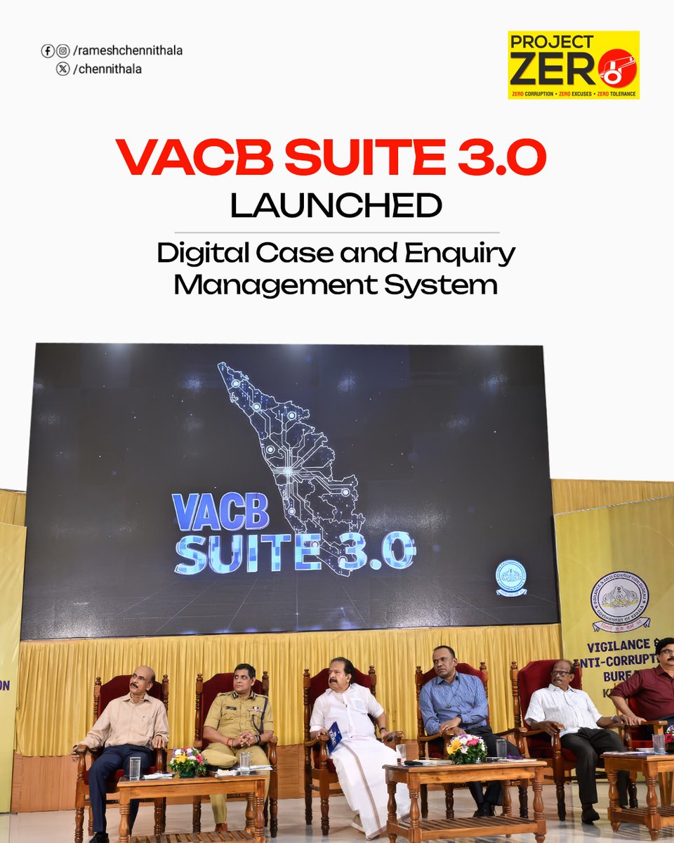 chennithala's tweet photo. Technology must help us fight corruption faster, smarter and with greater accountability.

Launched VACB Suite 3.0, the new digital case and enquiry management system developed by Kerala’s Vigilance & Anti-Corruption Bureau under Project Zero.

The platform will strengthen digital monitoring of cases and enquiries, supervisory oversight and secure management of records.

A system estimated to cost around ₹80 lakh was developed by VACB’s own technical team without additional expenditure.

I also presented the Badge of Honour to officers for excellence in vigilance investigation and introduced the new VACB uniform.

Technology must strengthen accountability. That is the purpose of Project Zero.

#ProjectZero #KeralaVigilance