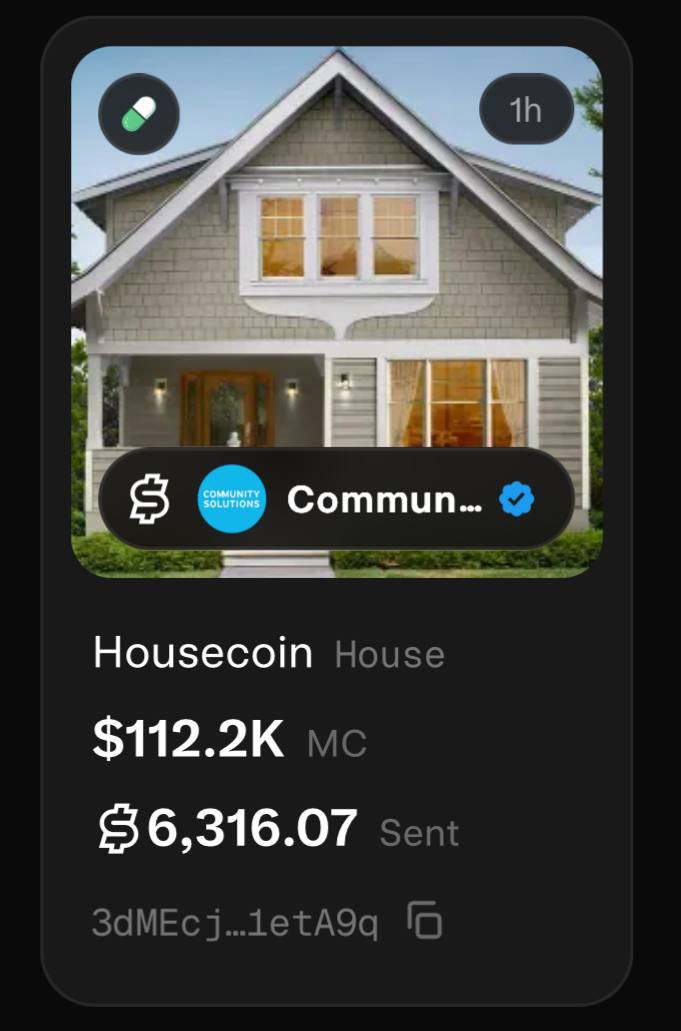 dolphinuuuu's tweet photo. Aped this earlier on pump.

solana:3dMEcjM8s9PPPVsw9YxprmZnhYsnqKmhqghfaM1etA9q on $SOL.

$House

Housecoin basically helping the homeless, with already $6300 sent through @UsePaid.

My pump: https://t.co/QNN8hNC1qn https://t.co/kt7ebxxu3X