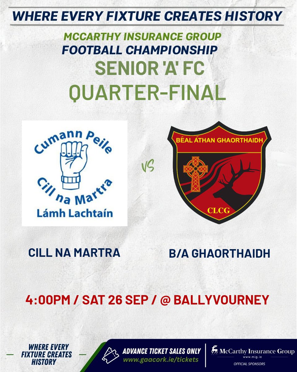 OfficialCorkGAA's tweet photo. MATCH DAY:
McCarthy Insurance Group Senior 'A' FC Quarter-Final
@GAACillnaMartra v @BealAthaGAA
Saturday 26 September 2026 Β· 16:00 Β· Ballyvourney
Tickets: https://t.co/HSXDoCaItJ
#CorkGAA #GAACork #MccarthyInsuranceGroupSeniorAFc https://t.co/ZvKELktO0u