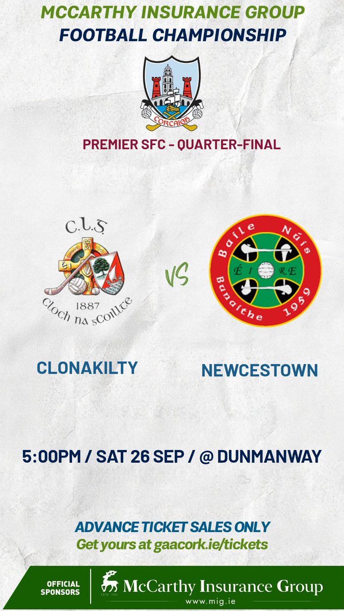 OfficialCorkGAA's tweet photo. MATCH DAY:
McCarthy Insurance Group Premier SFC Quarter-Final
@clongaa v @NewcestownGAA
Saturday 26 September 2026 Β· 17:00 Β· Dunmanway
Tickets: https://t.co/HSXDoCaItJ
#CorkGAA #GAACork #MccarthyInsuranceGroupPremierSfc https://t.co/vT2C0xAP4t