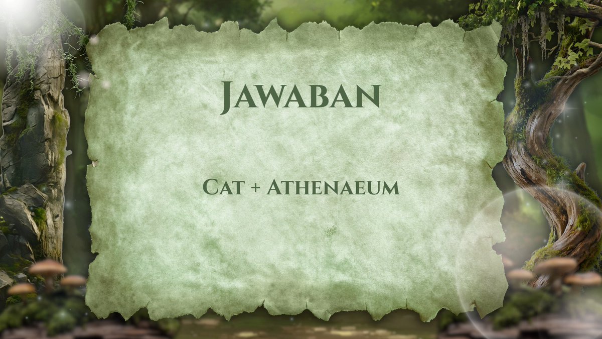 guardVALEWYN's tweet photo. Yap, jawabannya 

"Cat + Athenaeum". Bisa juga Library atau Perpustakaan, buat yang jawab familiar + lokasi +10 ya. Yg jawab salah satu +5.

Kalo udah gak bisa reply? Sayang sekali belum dapet point. 

Next 19.42 https://t.co/O59hwCaHxO