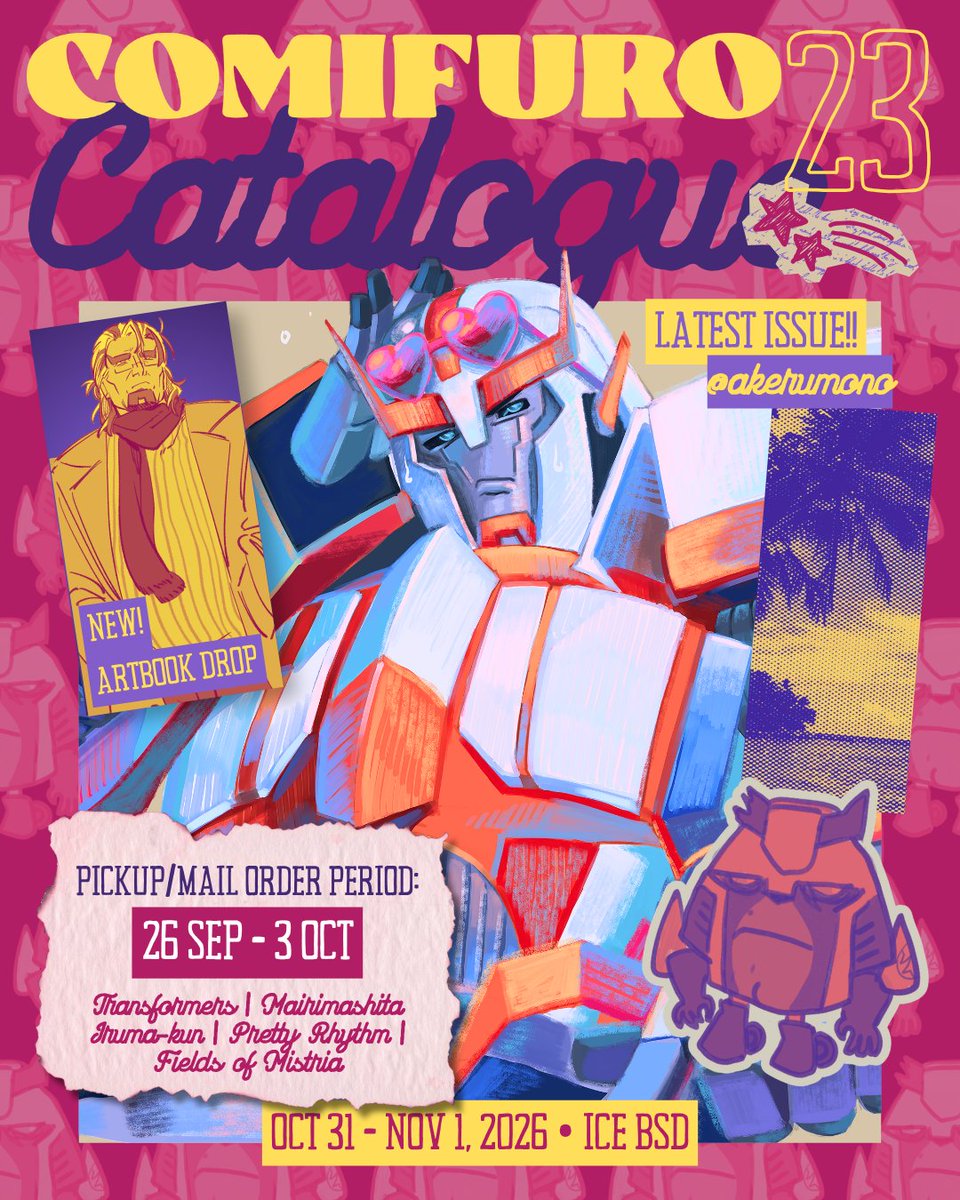 akerumono's tweet photo. (likes + retweets appreciated! ❤️‍🩹)

akeru's #CF23 PO batch is open! :D pick up and mail is ok!! debuting my artbook too... shiver me timbers...

♡ S-44b, Shrolony's Cromboloni
♡ Both days!
♡ Transformers, Mairuma, FoMistria, Pretty Rhythm
♡ Int. GO pls dm

#comifuro23 #yahoo https://t.co/IPGogf3DNZ
