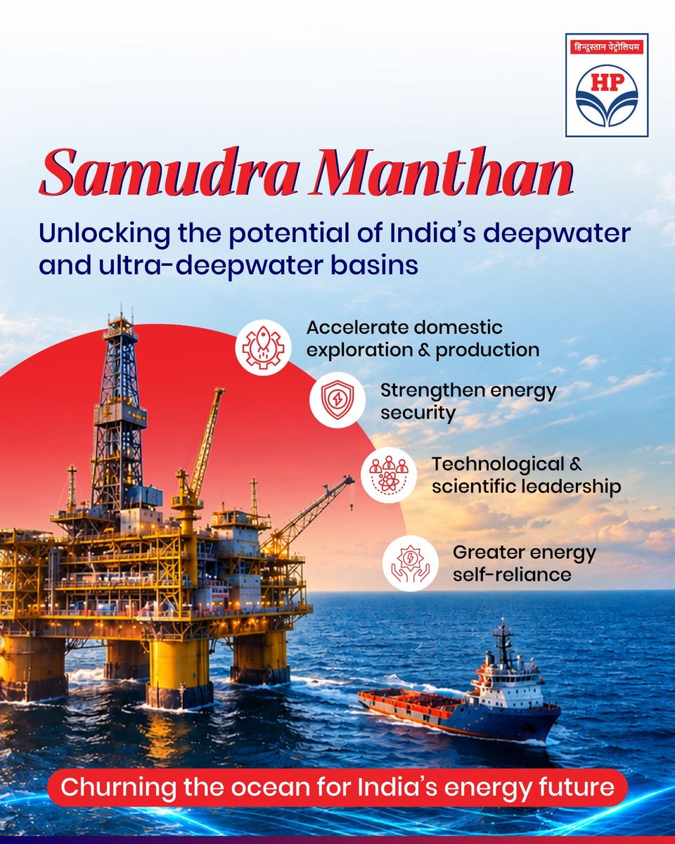 HPCL's tweet photo. India’s energy future lies in unlocking the potential of its frontier basins.  
 
Samudra Manthan is a strategic step towards strengthening energy security, accelerating domestic exploration and production, and advancing technological capabilities in deepwater and ultra-deepwater regions.  

By enabling greater exploration of India’s offshore resources, the initiative supports the larger vision of a Viksit Bharat.  

Samudra Manthan brings together exploration, technology and national ambition to help build a more resilient energy landscape and unlock new possibilities beneath India’s waters. 

@HardeepSPuri @PetroleumMin @TheSureshGopi @Secretary_MoPNG @neerajmittalias 

#HPCL #SamudraManthan #EandP #OilAndGas #IndiaEnergy