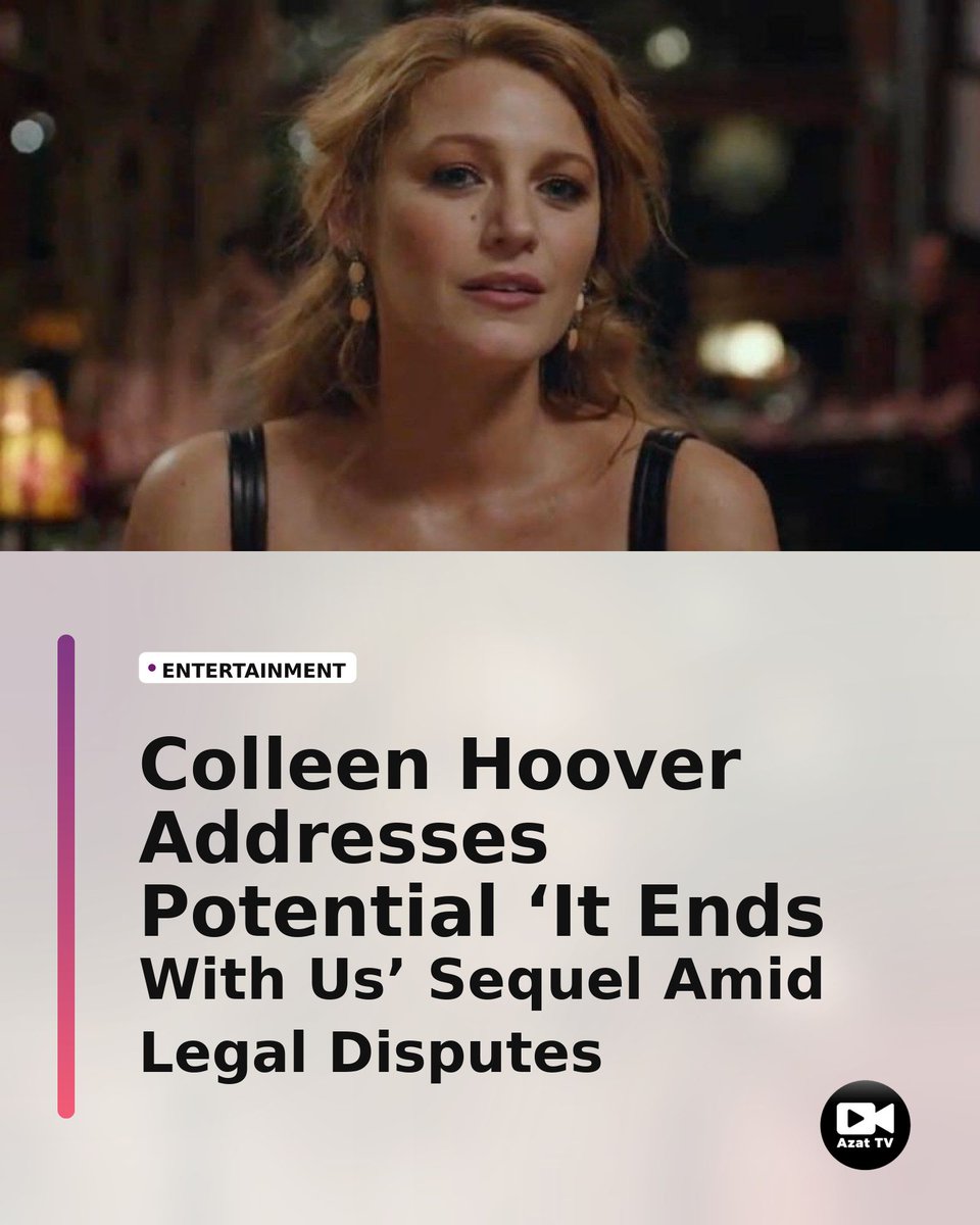 azattelevision's tweet photo. Author Colleen Hoover has signaled support for a potential sequel to the film adaptation of It Ends With Us, despite the ongoing public tensions and legal conflicts involving the production and its lead actors. https://t.co/XGcV3L1HNN