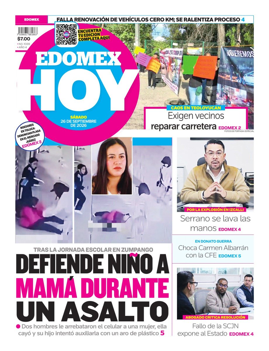 diariobasta's tweet photo. Te compartimos la #Portada de la edición de #EdomexHoy de este sábado 26 de septiembre de 2026. 📰📰📰
🗞️ Defiende niño a mamá durante asalto tras la jornada escolar en Zumpango.
🗞️ Exigen vecinos reparar carretera; caos en Teoloyucan.
🗞️ Serrano se lava las manos por la explosión en Izcalli.
🗞️ Choca Carmen Albarrán en la #CFE en Donato Guerra.
🗞️ Fallo de la #SCJN expone al Estado; abogado crítica resolución.