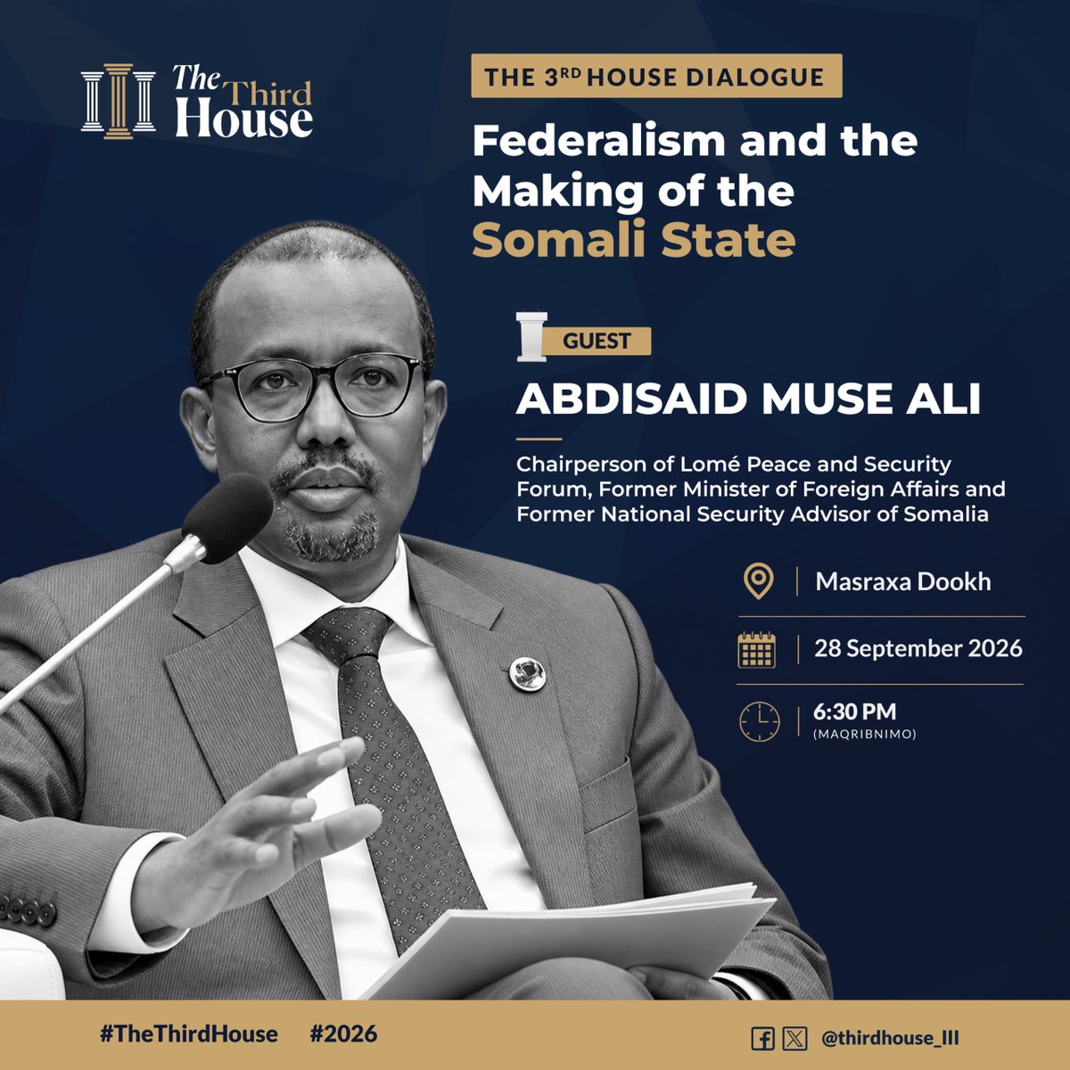 thirdhouse_III's tweet photo. Join us in Garoowe for this edition of #TheThirdHouse Dialogue, featuring H.E. Abdisaid Muse Ali (@4rukun), Chairperson of @LomePSF and former Minister of Foreign Affairs of Somalia.

Topic: Federalism and the Making of the Somali State

📍 @MasraxaDookh 
📅 28 Sep
🕡 6:30 PM https://t.co/JhsezNIYaI