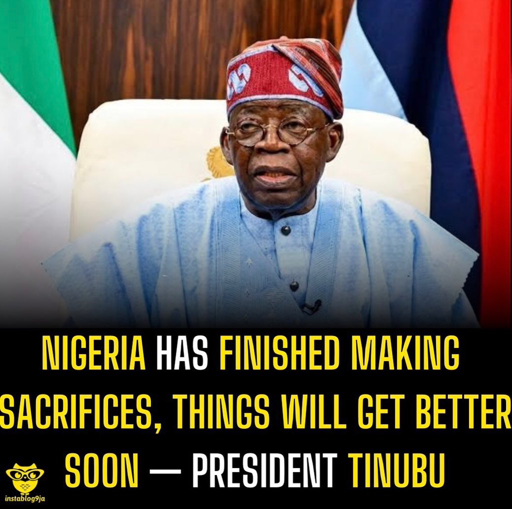instablog9ja's tweet photo. Nigeria has finished making sacrifices, things will get better soon — President Tinubu 

President Bola Tinubu has assured Nigerians that the country is on the right path, saying the nation has finished making sacrifices and that peace and development will return.

Tinubu made the statement in a message delivered by the Speaker of the House of Representatives, Tajudeen Abbas, at a special prayer session marking Nigeria’s 66th Independence Anniversary at the National Mosque, Abuja, on Friday.

The President acknowledged the challenges Nigerians have faced over the years but said the country had matured through its journey since independence.

“This anniversary the 66th by all accounts signifies Nigeria has come of age. The person of 66 years cannot be called a child anymore. Nigeria has become mature, even though when we reflect on the journey from independence to date, we may say it was a mixed journey.

“Nigeria was bedevilled with a lot of issues in the past and opportunities as well. But we thank Almighty Allah for granting us the life and peace for us to witness this very historic event today,” he said.

Tinubu further said his administration was working to address what he described as mistakes and missed opportunities of the past.

“I want to categorically make it clear that Nigeria is on the right path. There is light at the end of the tunnel. Nigeria has finished making sacrifices for this country to be great again,” he said.

He also urged Nigerians not to lose hope, assuring them that peace and development would return.

“My message to the country on behalf of the Mr President, the Senate President and all members of the National Assembly is that the citizens should not lose hope. Peace is coming back to this country. Development is coming back to this country. Things will get better as we progress in this democracy,” Abbas quoted him as saying.

Tinubu also asked Nigerians to give his administration more opportunity to complete its ongoing work.