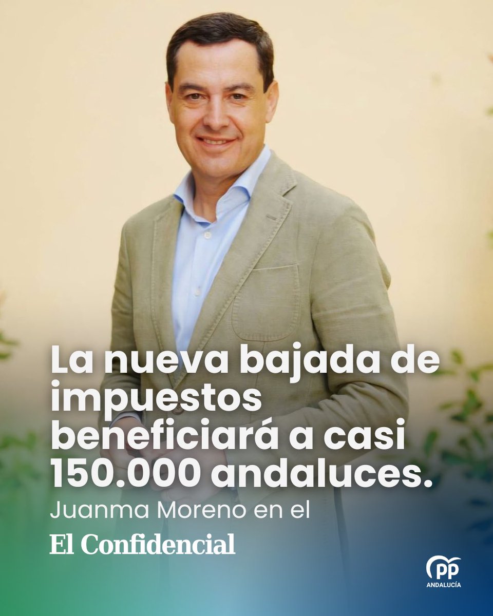 ppandaluz's tweet photo. La nueva bajada de impuestos en Andalucía beneficiará a casi 150.000 andaluces.

🗞️ @JuanMa_Moreno hoy en el @elconfidencial.

https://t.co/UM7gLM7tCQ https://t.co/A4orOQJtrb