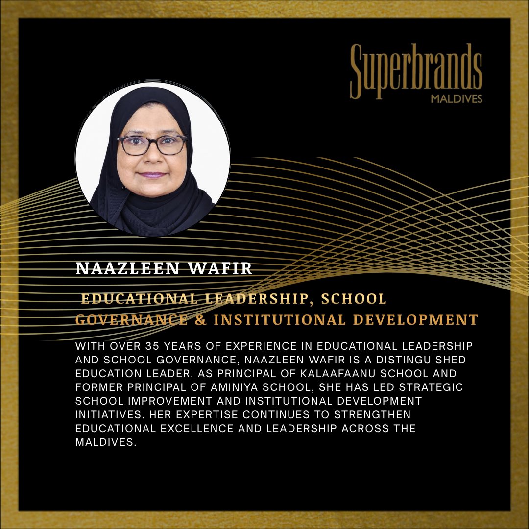 Superbrandsmv's tweet photo. Introducing Naazleen Wafir | Superbrands Maldives Council

With over 35 years of experience in educational leadership, school governance, and institutional development, Ms. Naazleen Wafir brings a distinguished record of service and leadership to the Superbrands Maldives Council.

As Principal of Kalaafaanu School and formerly Principal of Aminiya School, she has led initiatives in school improvement, curriculum implementation, teacher development, and organizational transformation. Her commitment to academic excellence, strategic planning, and institutional growth provides valuable insight into recognizing brands that demonstrate strong leadership, innovation, organizational excellence, and sustainable long-term impact.

We are delighted to welcome Ms. Naazleen Wafir to the Superbrands Maldives Council.

#SuperbrandsMaldives #SuperbrandsCouncil