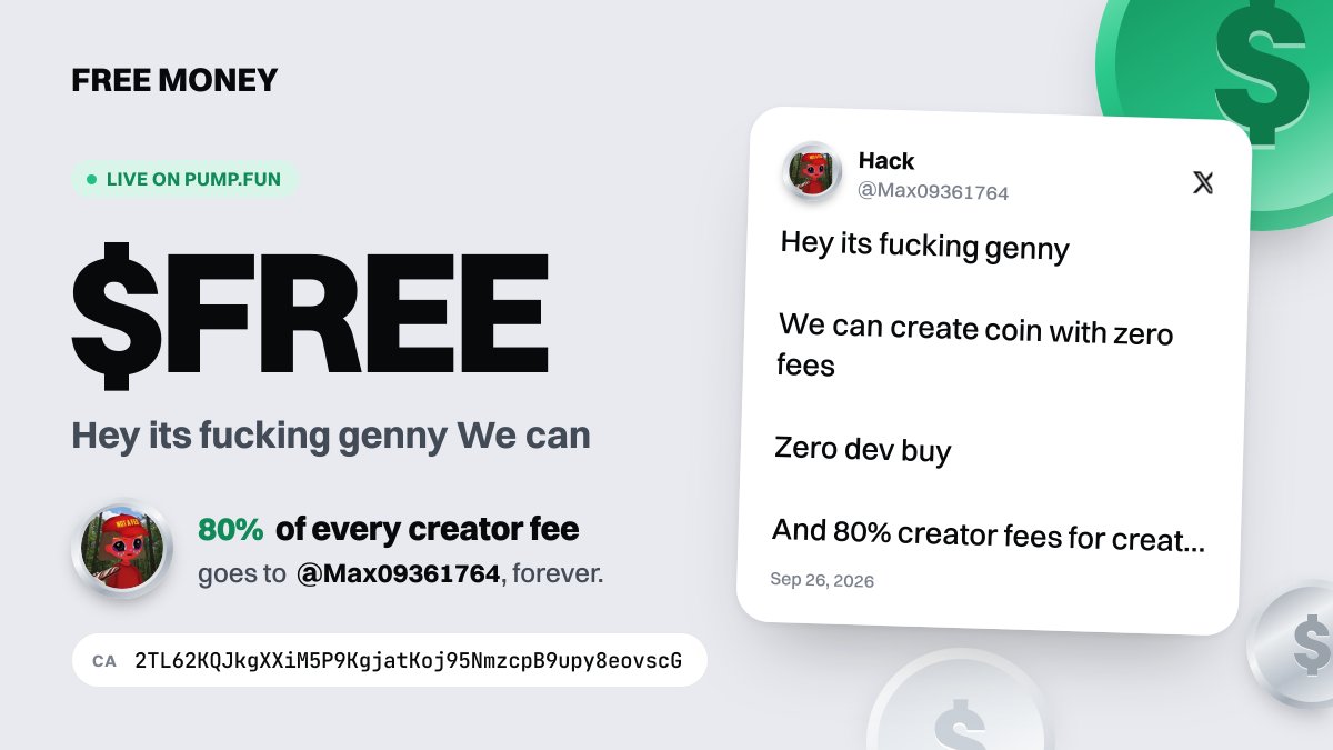 FreeMoney_X's tweet photo. @Max09361764 $FREE is live on pumpfun. 80% of every trade's creator fee is booked to @Max09361764. @Max09361764: sign in with X at FREE MONEY to claim (link in our bio).

CA: 2TL62KQJkgXXiM5P9KgjatKoj95NmzcpB9upy8eovscG https://t.co/FwNckMmXq1