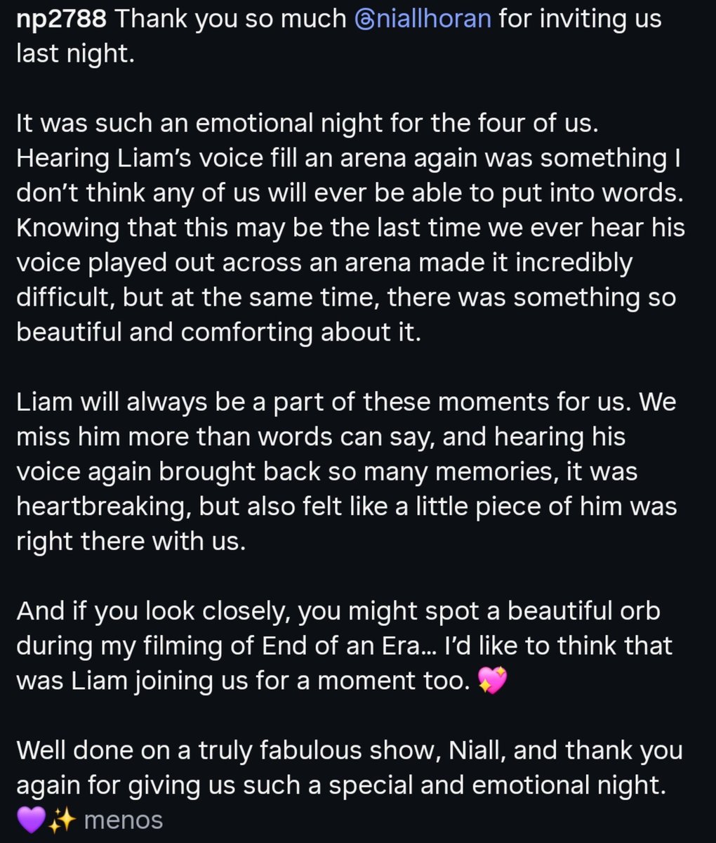 Ljpstardust91's tweet photo. Mal acordei e ja estou chorando com o texto da Nicola agradecendo o Niall por ter convidado eles para o show e falando que ouvir a voz do Liam uma última vez em uma arena é incrivelmente difícil, mas que ao mesmo tempo havia algo bonito e reconfortante, mds eu estou destruída https://t.co/LBFdLZabei