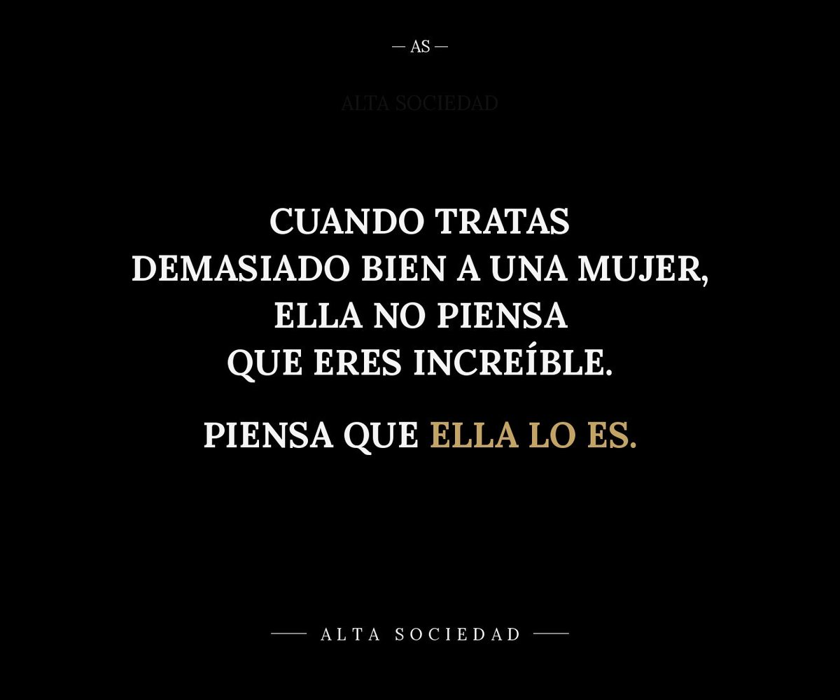 Alta_Sociedad_'s tweet photo. La psicología detrás de esto es simple: los humanos calibramos el valor de algo por su escasez, no por su intensidad. Cuando el trato excelente llega sin haberlo ganado, sin filtro, sin que exista ningún riesgo de perderlo, deja de leerse como un regalo y empieza a leerse como algo que se merece por default. El exceso de bondad, sin estándar detrás, no genera gratitud — genera derecho.

Esto no es un argumento en contra de tratar bien; es un argumento en contra de tratar bien sin criterio. Dar tu mejor versión — tu tiempo, tu atención, tu esfuerzo — antes de que alguien demuestre que corresponde con la misma energía, no te hace más atractivo, te hace predecible. Y lo predecible, en cualquier tipo de relación, se da por sentado. El valor se protege con estándares, no con exceso de entrega.

La generosidad sin discernimiento no construye admiración. Construye expectativa.