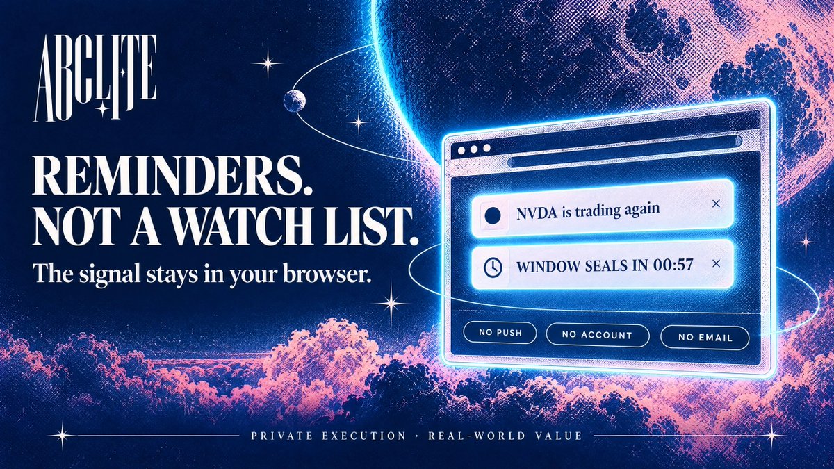 UseArclite's tweet photo. Reminders are live.

Set one for when an asset starts trading again, or for the final minute before a window seals.

The obvious build is a server-side watch list. That tells a server which asset someone is watching and roughly when. That is the exact intent sealed orders are built to hide.

So ArcLite keeps it browser-side. The watch lives in local storage, and nothing is sent anywhere.

The tradeoff is simple: it only fires while the tab is open. No push, no account, no email.

https://t.co/NwjMbYM4bL