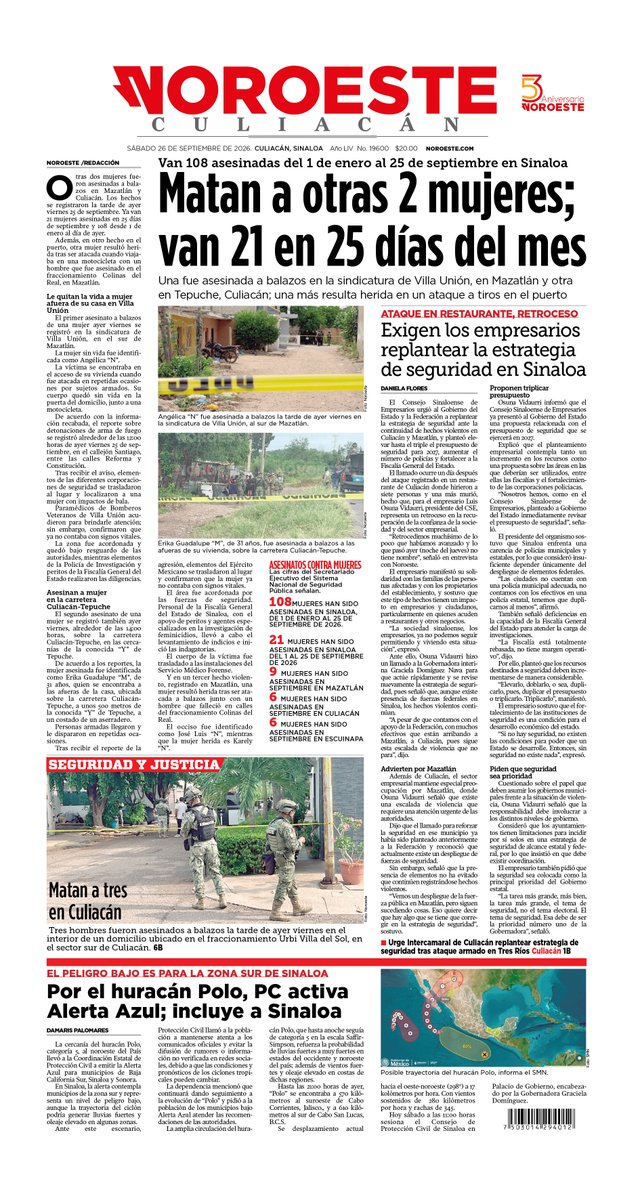 noroestemx's tweet photo. Este sábado en la #Portada 📰 impresa de @noroestemx en #Culiacán 🗞️:
🔴 Matan a otras 2 mujeres; van 21 en 25 días del mes
🔴 Exigen los empresarios replantear la estrategia de seguridad en Sinaloa
🔴 Por el huracán Polo, PC activa Alerta Azul; incluye a Sinaloa https://t.co/yafsT3xRdI