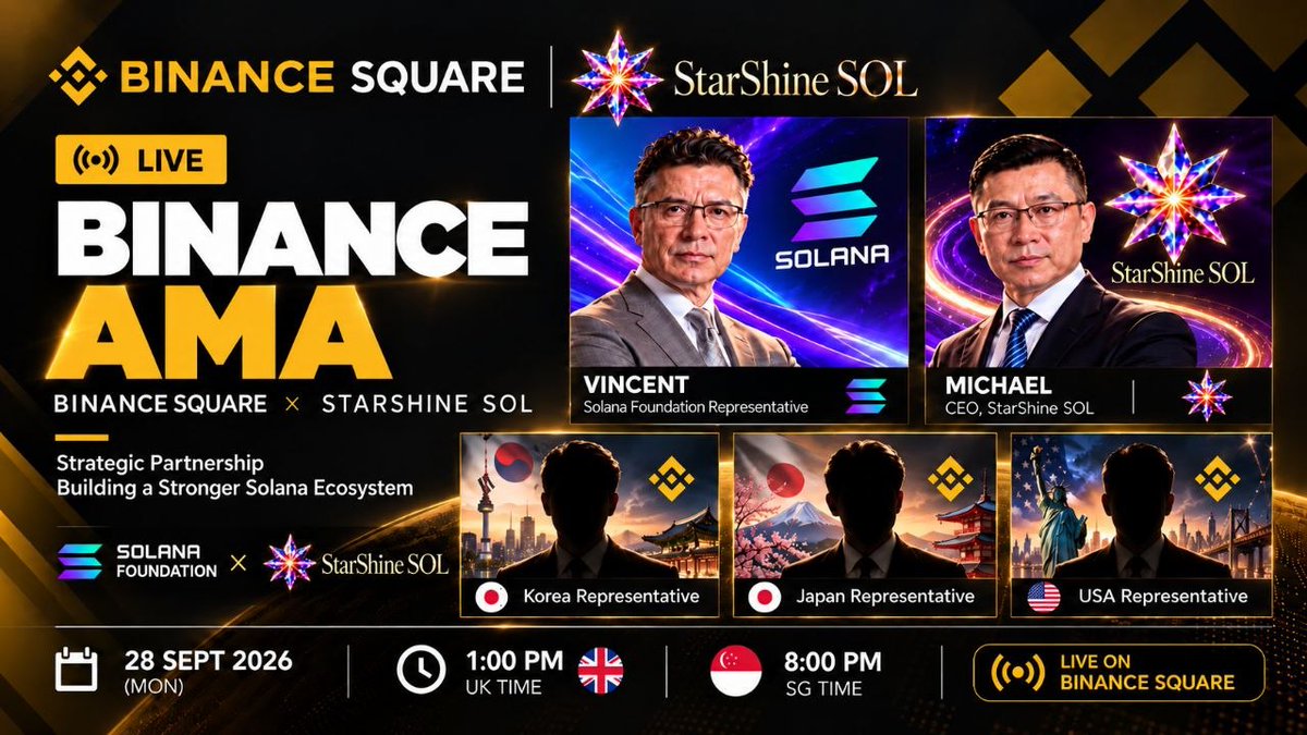 talk99's tweet photo. 🎙️StarShine SOL: Strategic Partnership, Building a stronger Solana Ecosystem 

⏰28 SEPT 2026  8:00PM (SG TIME)

BINANCE AMA🔸SPECIA GUESTS 
🔹Vincent-Solana Foundation Representative  
🔹Michael-CEO StarShine SOL @StarshineSOL 
🔹Mr. Cha-Korean Representative 
🔹Mr. Ken-Japanese Representative 
🔹Mr. Rick-European and American Representative

📌BinanceSqure:https://t.co/eOxkVTZJqX 

💖Thank you for your support：
@PANewsCN
@MetaEraHK
@ChainCatcher_
@OdailyChina
@OurTinTinLand
@NodeLab_
@MetaEraCN
@bydao_cn
@MetaEventx
@binano_
@Bu_dao_labs
@web3space_cn
@TechFlowPost
@JinseFinance
@1783Dao
@NodeLab_
@FeiXiaoHaoX
@KeyMapDAO
@SquidVersetoken
@WikiBitOfficial
@BitKoala2018
@blockagora_com
@LinkcastWeb3
@Click_Web3
@SUPLAYERCLUB
@knowhere_io
@hotcoinzh
@CryptoWhale1888
@HelloWeb3_2025