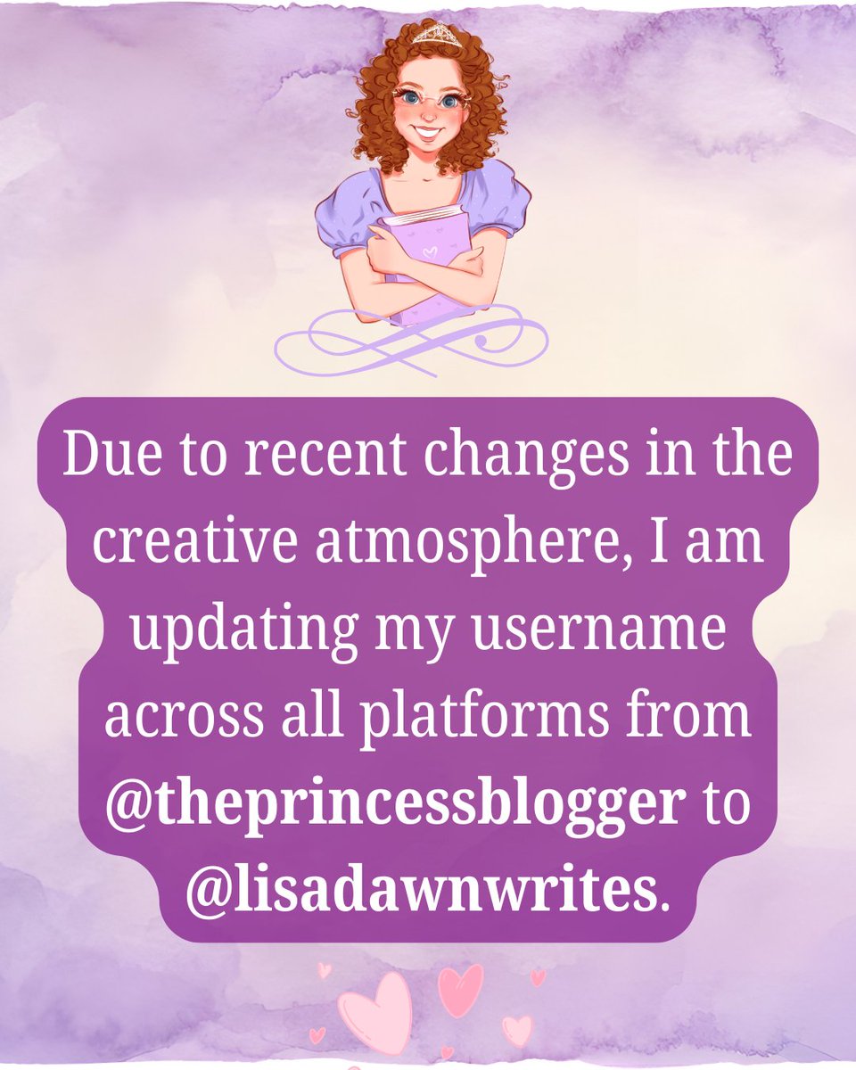 LisaDawnWrites's tweet photo. Due to recent changes in the creative atmosphere, I am updating my username across all platforms from @theprincessblogger to @lisadawnwrites.

I hope this change enhances my connection with my followers so they have a better understanding of the type of content to expect from me https://t.co/Xpl1bXzUWL