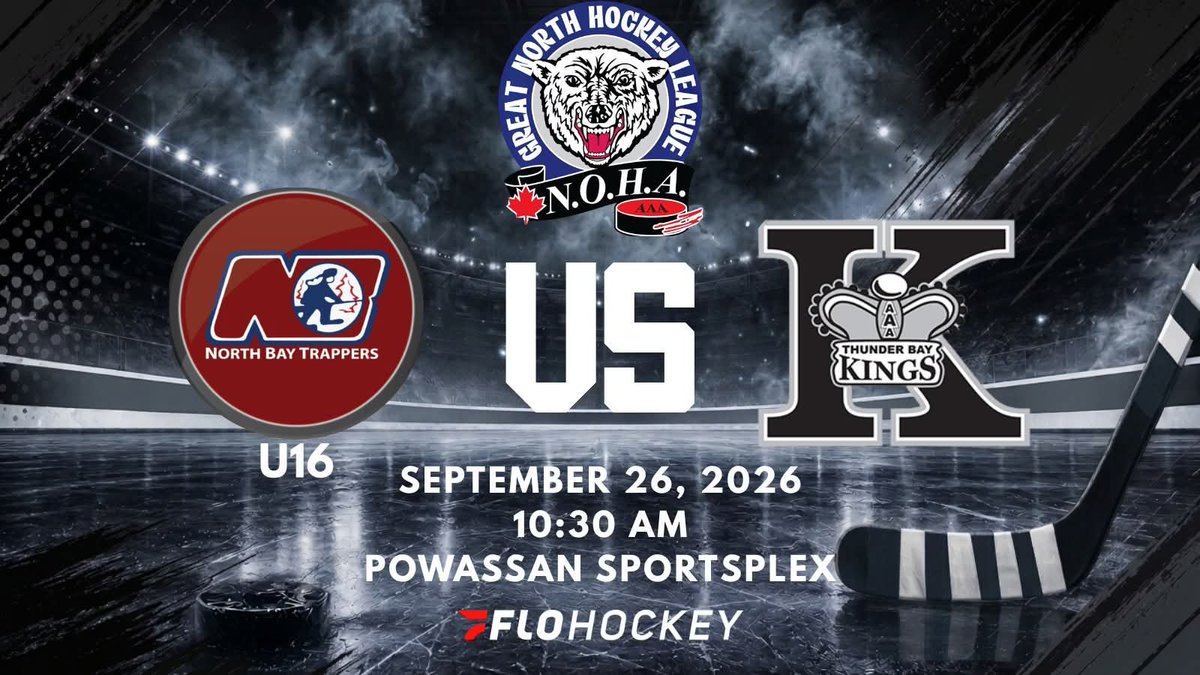 GreatNorthHL's tweet photo. 📆 September 26, 2026
⏰ 10:30 AM
📍Powassan Sportsplex

North Bay U16 AAA Trappers VS @ThunderBayKings  

Watch live on @FloHockey: https://t.co/IjmwsneDe8

#gnhl #aaahockey #hockey #northernhockey
#northernontario #northbay #trappers #thunderbay #kings https://t.co/oRhK8IUY15
