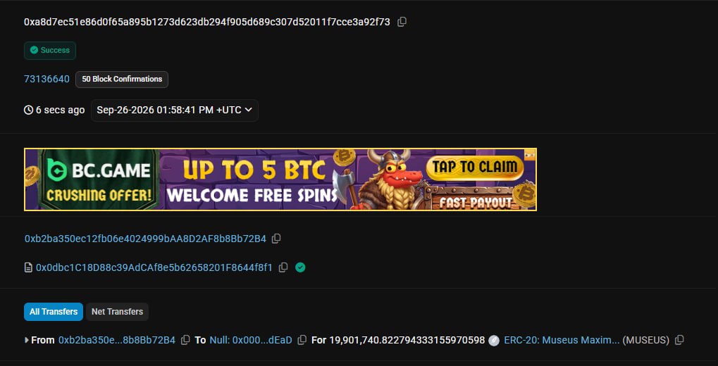 MuseusMaximus's tweet photo. $MUSEUS TOKEN BURN CONFIRMED 

19,901,740.82 $MUSEUS have been sent to the null address. The transaction is successful and visible onchain.  

Proof: https://t.co/YAu5vFnpZD 

One step at a time. 🚀 https://t.co/eYxFfANymX