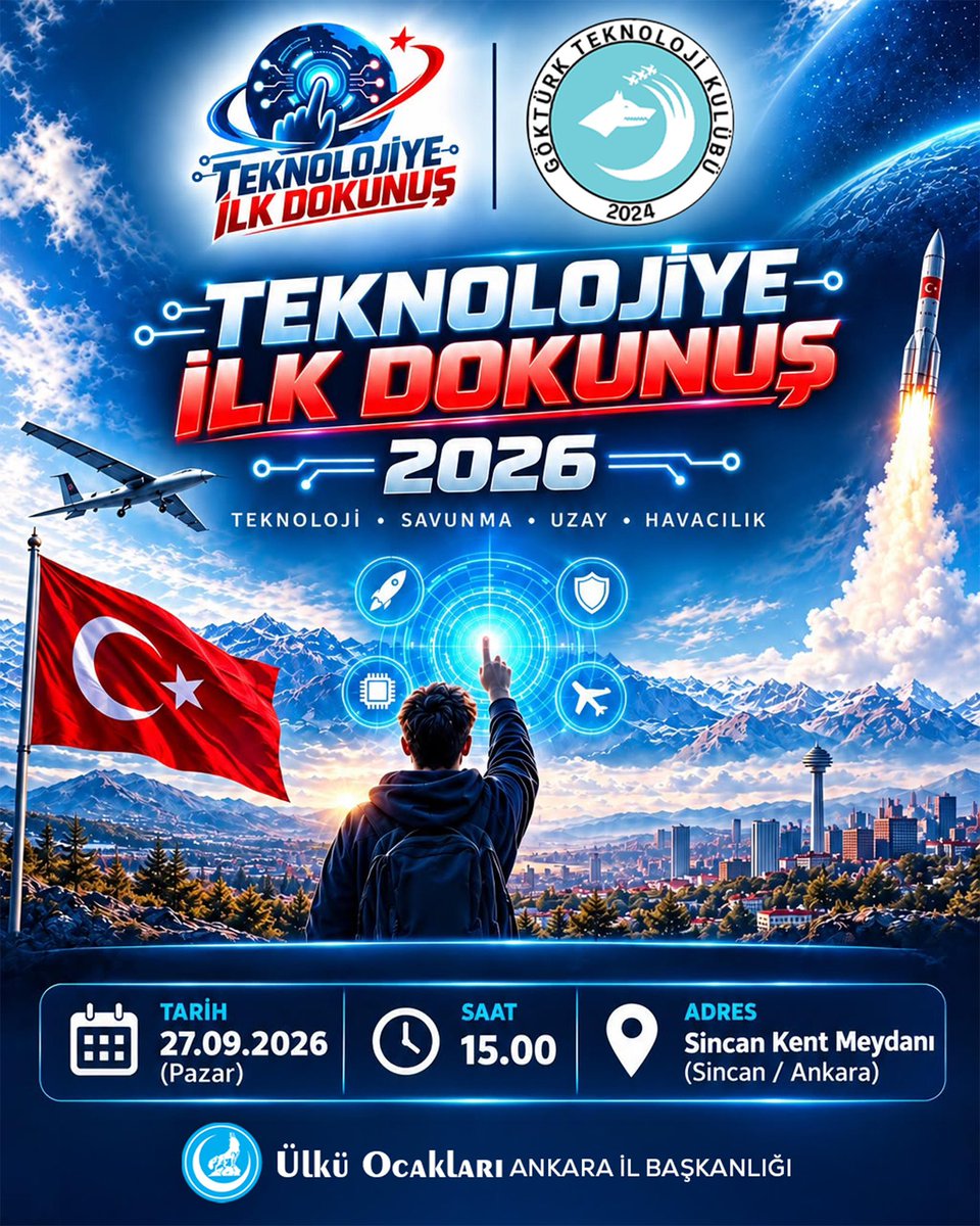 omersanli04's tweet photo. TEKNOLOJİYE İLK DOKUNUŞ 2026 🚀 🚀🚀

Liderimiz Sayın Devlet Bahçeli’nin destekleriyle, teknoloji, savunma, uzay ve havacılık alanlarında geleceğe birlikte dokunuyoruz.

Ülkü Ocakları Ankara İl Başkanlığı olarak düzenlediğimiz programımıza tüm vatandaşlarımız davetlidir.

📅 27 Eylül 2026 Pazar
🕒 15.00
📍 Sincan Kent Meydanı
Geleceğimiz için, teknolojiyle! 🇹🇷🇹🇷🇹🇷