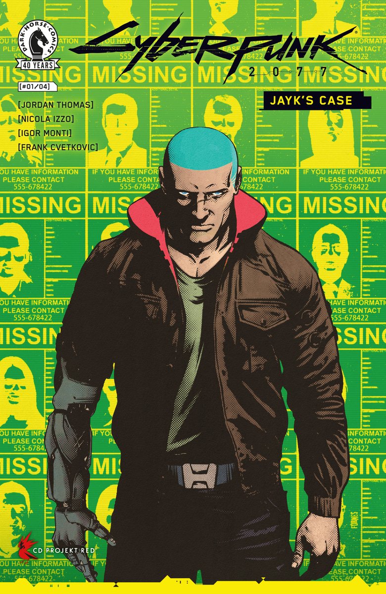DarkHorseComics's tweet photo. Reminder: Cyberpunk 2077: Jayk's Case begins on October 21st with issue #1! Details: https://t.co/COq7XYl2UF

This 4-issue series is a noir detective mystery set in the world of Cyberpunk 2077!

By @Jordan_J_Thomas, Nicola Izzo, @igormontiart, and Frank Cvetkovic. With issue #1 covers from Izzo, @jfornes74, Richard Blake, and @NimitMalavia. With @CDPROJEKTRED