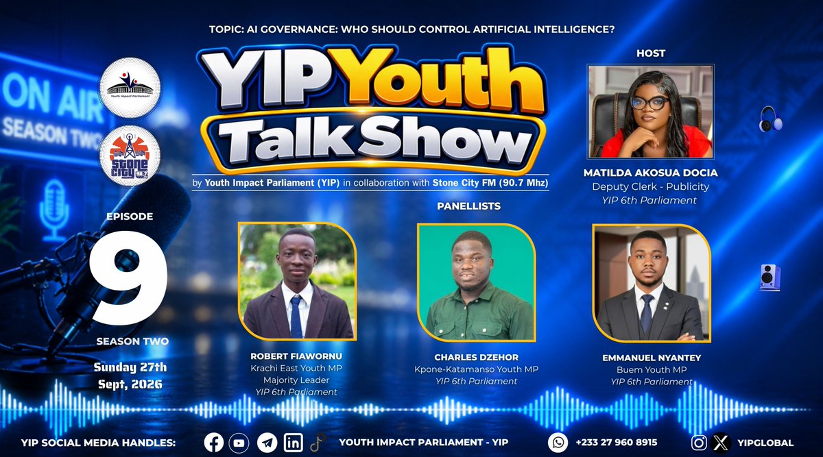 yipglobal's tweet photo. 🎙 YIP YOUTH TALK SHOW | SEASON TWO, EPISODE 9 AIRING THIS SUNDAY

 AI Governance: Who Should Control Artificial Intelligence?Join us this Sunday, 27th September, 2026, on Stone City FM 90.7 MHz for Episode Nine of Season Two of the YIP Youth Talk Show as we explore the growing https://t.co/U5yhD5c0y9