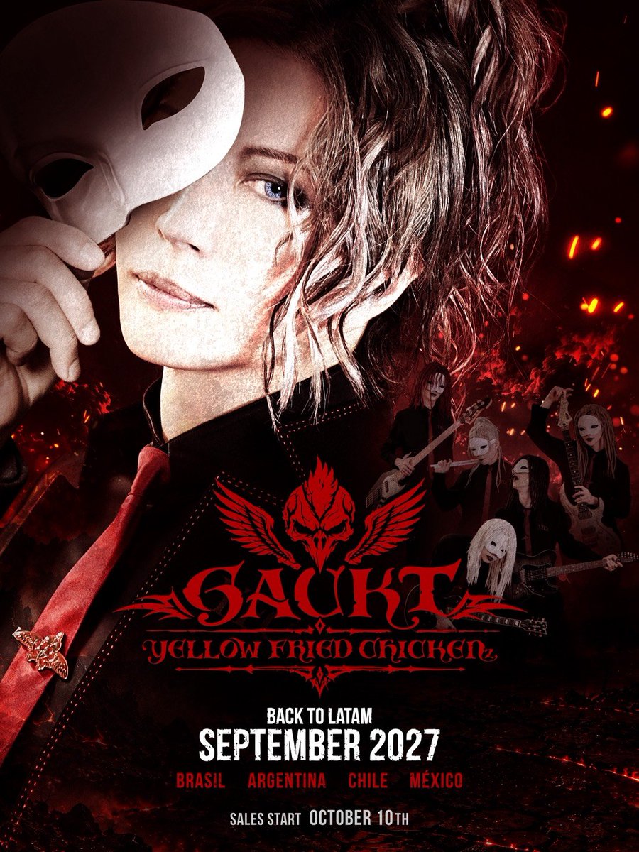 GACKT_GL_ONLINE's tweet photo. GACKT YELLOW FRIED CHICKENz、南米ツアー再び！

2027年も、GACKT YELLOW FRIED CHICKENzが南米へ！

ブラジル、チリ、メキシコに加え、
新たにアルゼンチンでの公演も決定！

詳しくはこちら↓
https://t.co/5ZgCIqdogm https://t.co/GwSnoo2Zb9