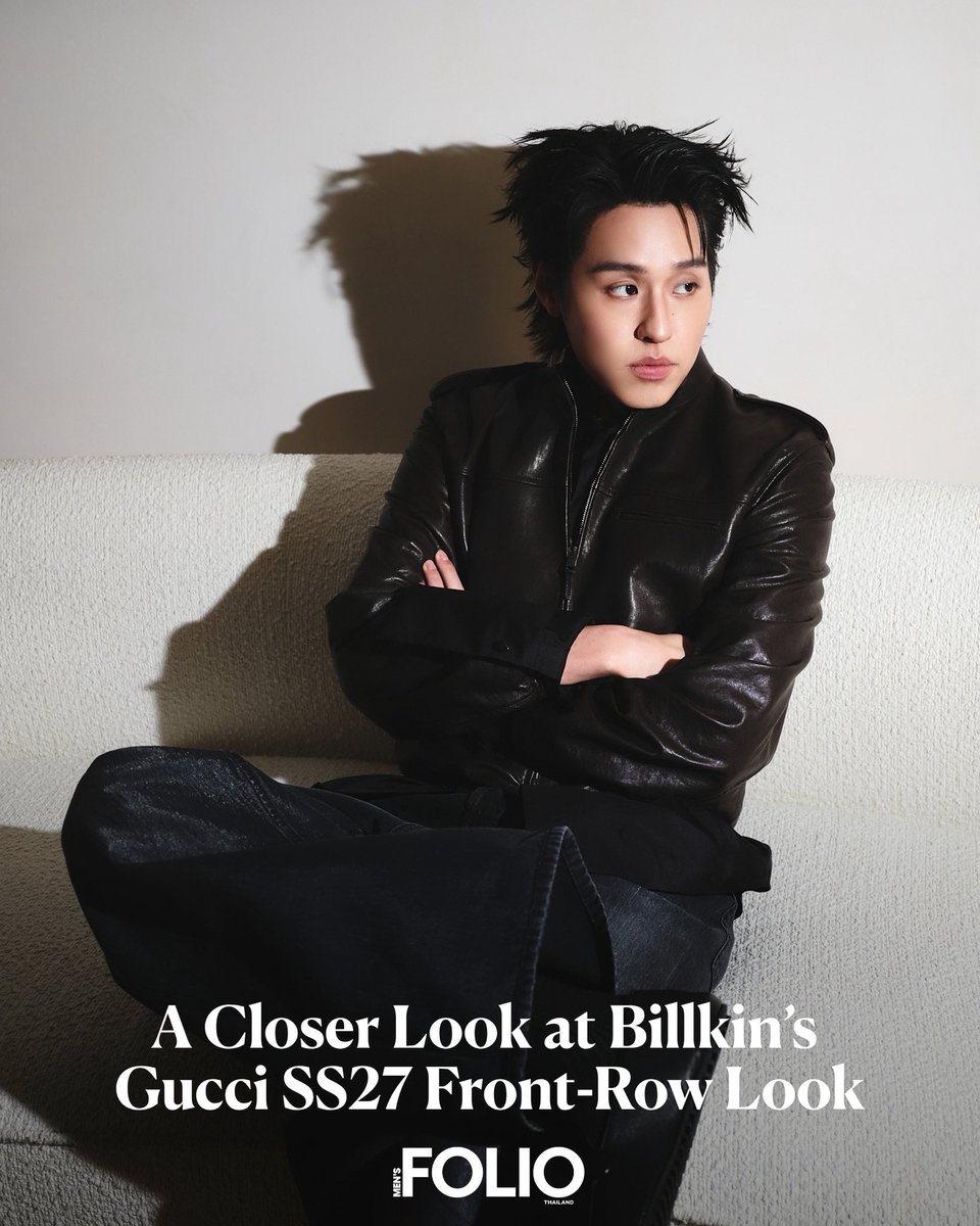 MensFolioTH's tweet photo. #FASHION | ส่องดีเทลลุคชมรันเวย์ของ ‘บิวกิ้น พุฒิพงศ์’ (@bbillkin) ที่โชว์ Gucci SS27 ในลุคจากคอลเลกชั่น GucciCore ที่สะท้อนกลิ่นอาย City Boy ในแบบฉบับของ Gucci (@gucci) ออกมาได้อย่างลงตัว

BILLKIN X GUCCI SS27

#MensFolioThailand
#GucciTheStoreShow
#GUCCISS27xBILLKIN
#Bbillkin https://t.co/HL1WdNPqXh