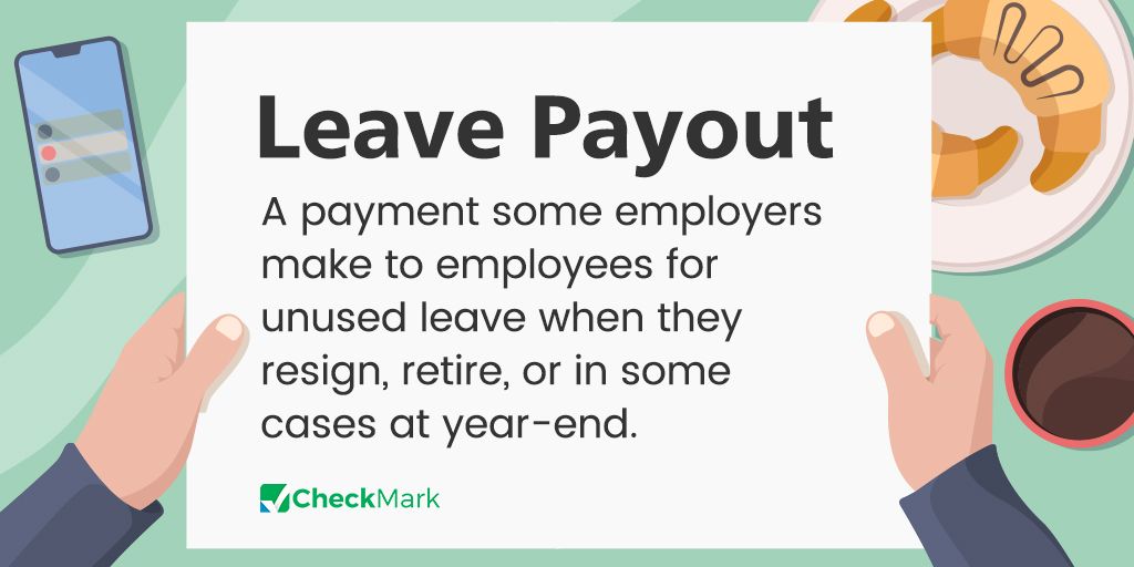 CheckMark_Inc's tweet photo. Leave payout is compensation provided for eligible unused leave when an employee leaves or, in some cases, at year-end. #PayrollBasics #EmployeeBenefits #HRKnowledge #CheckMark https://t.co/DTngTlErJp