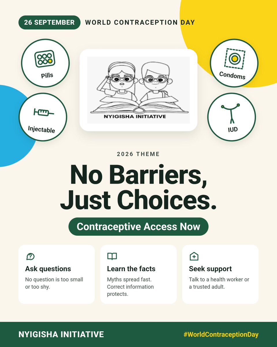NyigishaRw's tweet photo. No Barriers, Just Choices. 💚 Happy #WorldContraceptionDay! Informed young people make healthy decisions. Ask questions, learn the facts, and talk to a health worker. #WCD2026 #SRHR https://t.co/1djhlfbxvO