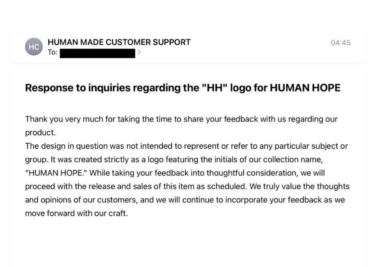HavenCrave's tweet photo. The brand 'HUMAN MADE' responds to inquiries regarding the “HH” logo for HUMAN HOPE.

“The design in question was not intended to represent or refer to any particular subject or group. It was created strictly as a logo featuring the initials of our collection name, HUMAN HOPE.” https://t.co/6s74t5qjJX