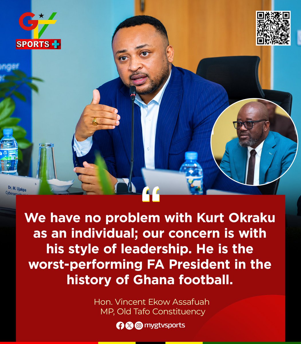 mygtvsports's tweet photo. We have no problem with Kurt Okraku as an individual; our concern is with his style of leadership. He is the worst-performing FA President in the history of Ghana football - Hon. Vincent Ekow Assafuah  (MP, Old Tafo Constituency) 

Via Oyerepa FM

#GTVSports https://t.co/UOyFsAAe24