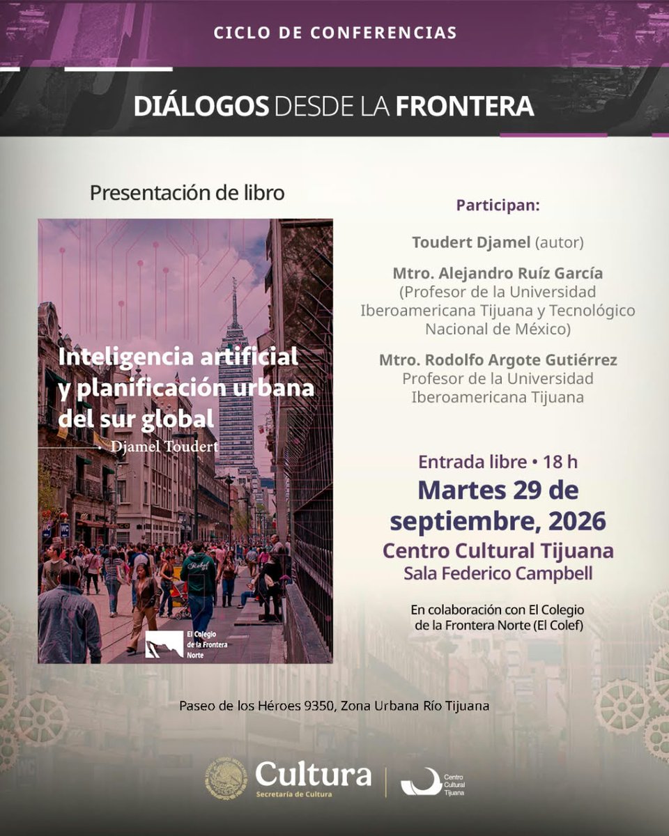 amu_baja's tweet photo. 📚 Diálogos desde la frontera | Presentación de libro “Inteligencia artificial y planificación urbana del sur global”, de Djamel Toudert. Participan el autor, Alejandro Ruiz García y Rodolfo Argote Gutiérrez. Sala Federico Campbell. Entrada libre. #Urbanismo #IA #Tijuana https://t.co/w3zsFs0F22