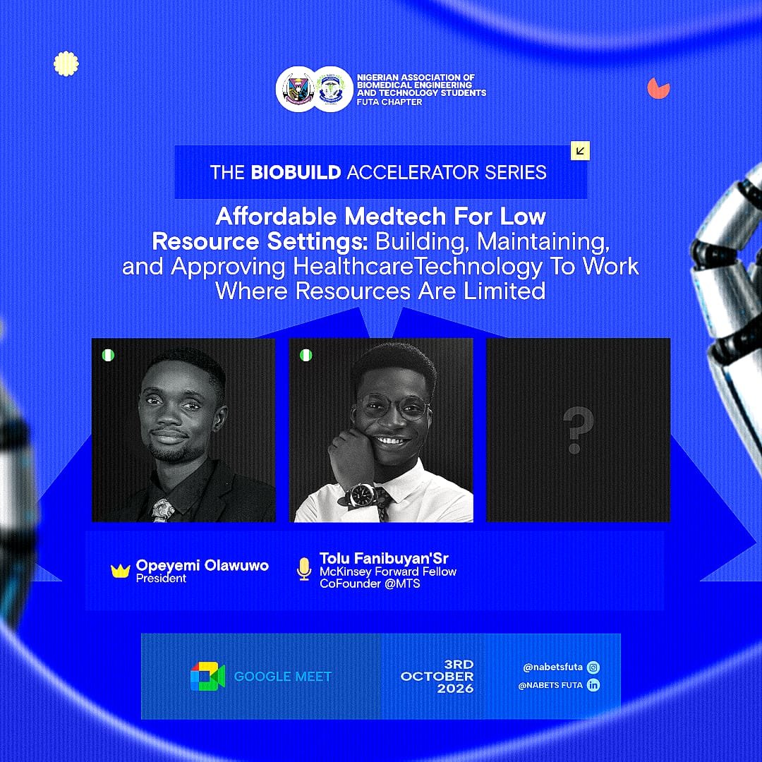 nabetsfuta's tweet photo. 🚨 WHAT IF MEDTECH COULD WORK WHERE RESOURCES ARE LIMITED?

The BioBuild Accelerator Series explores:
🧠 Affordable MedTech
⚙️ Building &amp; maintaining healthcare technology
✅ Approval &amp; real-world implementation

📅 Oct. 3, 2026
💻 Google Meet
#BioBuild #NABETSFUTA https://t.co/R6hGv1DvbS