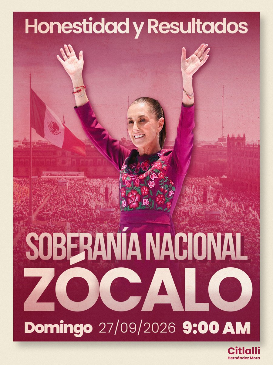 CitlaHM's tweet photo. Nos vemos mañana en el Zócalo para escuchar los resultados del Gobierno de la presidenta @Claudiashein, defender nuestra soberanía y recordar que la fuerza de esta transformación es un pueblo organizado y consciente. 

🗓 Domingo 27 de septiembre
⏰ Nos vemos a las 9:00 am https://t.co/S0YG3RBXmG