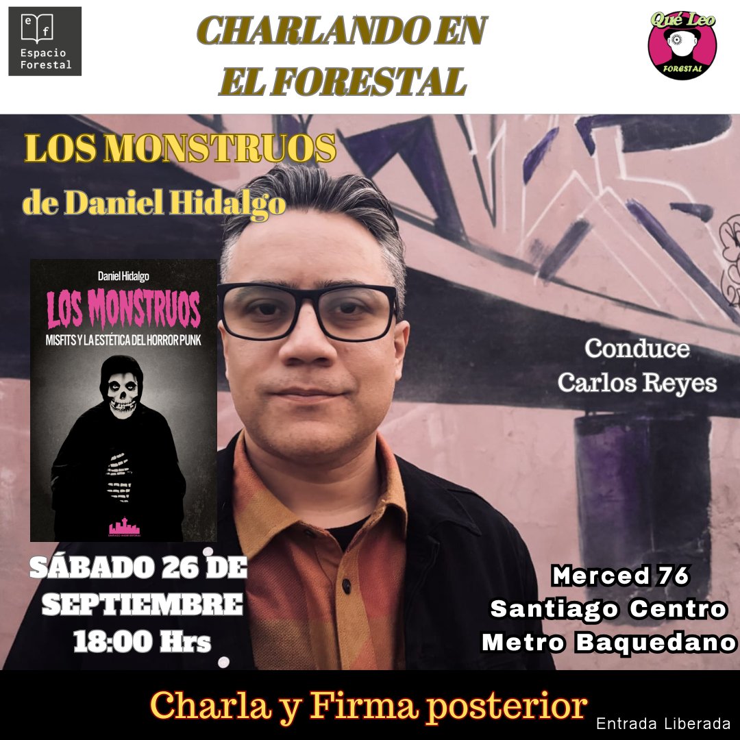 QueLeoForestal's tweet photo. Si andas por el barrio te recuerdo que, luego desde las 18 hrs en #CharlandoEnElForestal , el escritor @dan_hidalgo charla con @CAReyesG y firma ejemplares de su nuevo libro #LosMonstruos Misfits y la estética horror punk
Les esperamos para hablar de música y pasar un buen rato. https://t.co/zfJ4IWpHYT
