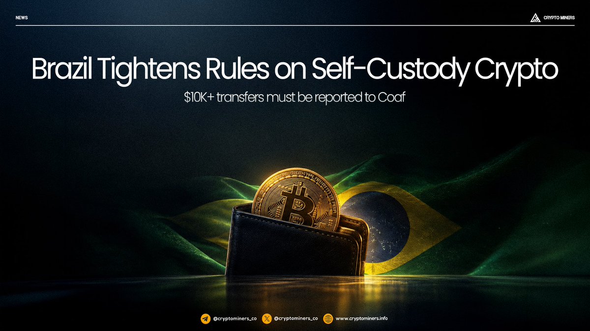 CryptoMiners_Co's tweet photo. Brazil to Report $10K+ Self-Custody Crypto Transfers

Brazil’s Central Bank will require regulated crypto firms to report virtual asset transfers of $10,000 or more to or from self-custody wallets to Coaf starting October 1, 2026. 

The rule is a reporting requirement, not a ban or transaction limit, and applies in both directions between regulated platforms and self-custody wallets.

A separate measure taking effect in January 2027 will allow qualifying transfers to self-custody wallets to be held for up to 24 hours for fraud-risk analysis.