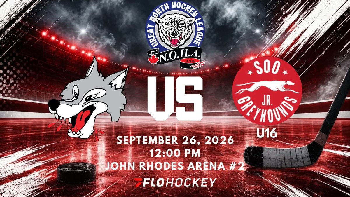 GreatNorthHL's tweet photo. 📆 September 26, 2026
⏰ 12:00 PM
📍John Rhodes Arena #2

Sudbury U18 AAA Wolves VS Soo U16 AAA Jr. Greyhounds  

Watch live on @FloHockey: https://t.co/AjleT8Zmhx

#gnhl #aaahockey #hockey #northernhockey
#northernontario #sudbury #wolves #soo #greyhounds https://t.co/94B4tVJzxe